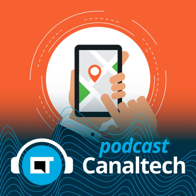 Canaltech Podcast