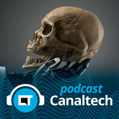 Canaltech Podcast