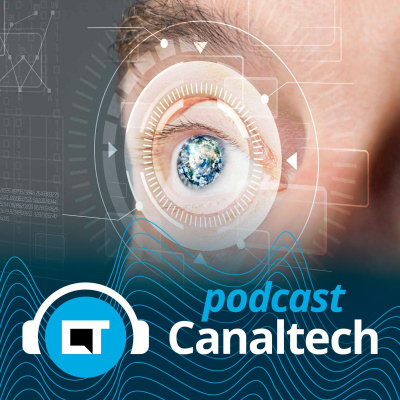 Canaltech Podcast