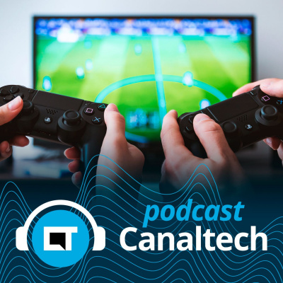 Canaltech Podcast