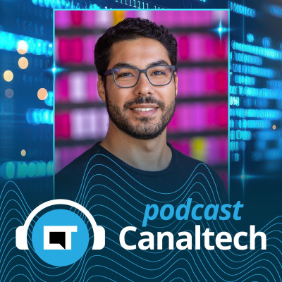 Canaltech Podcast