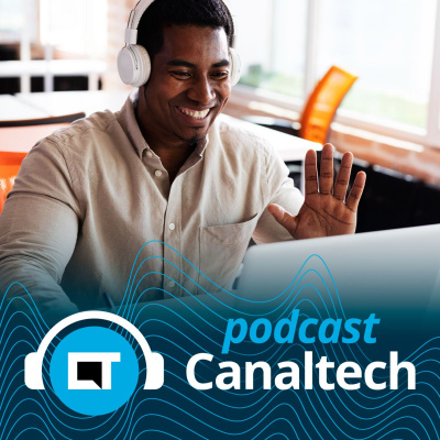 Canaltech Podcast