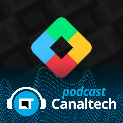 Canaltech Podcast