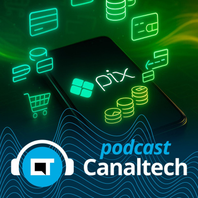 Canaltech Podcast