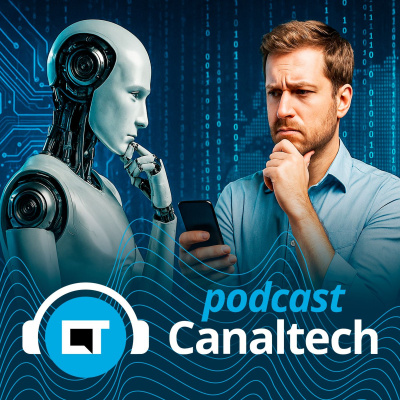 Canaltech Podcast