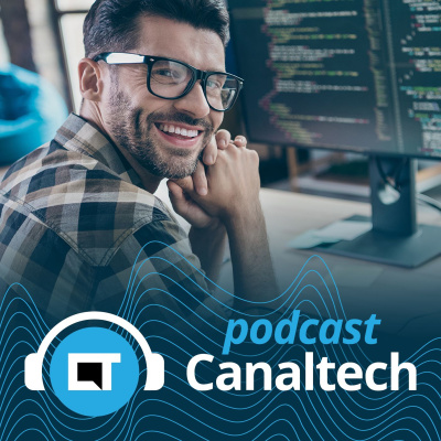 Canaltech Podcast