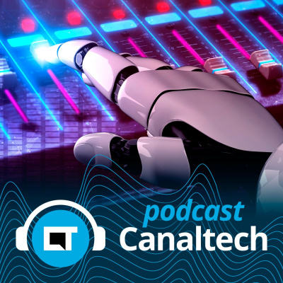 Canaltech Podcast