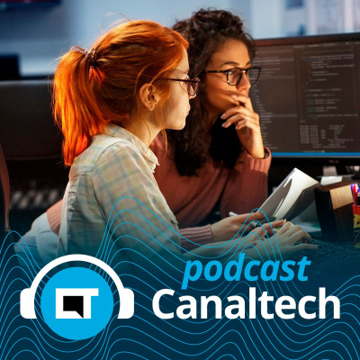 Canaltech Podcast