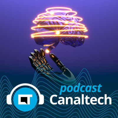 Canaltech Podcast