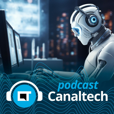 Canaltech Podcast