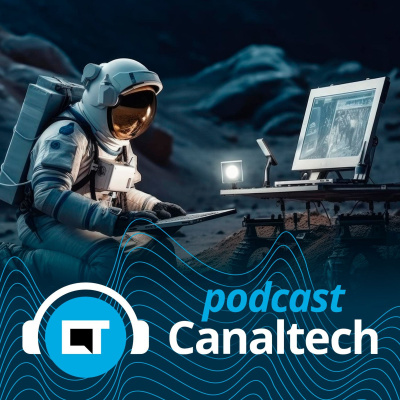 Canaltech Podcast