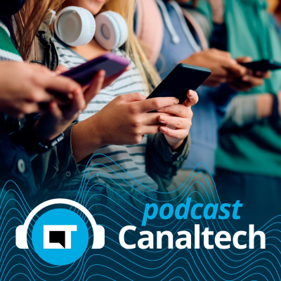 Canaltech Podcast