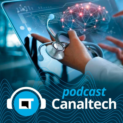 Canaltech Podcast