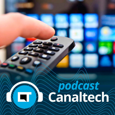 Canaltech Podcast