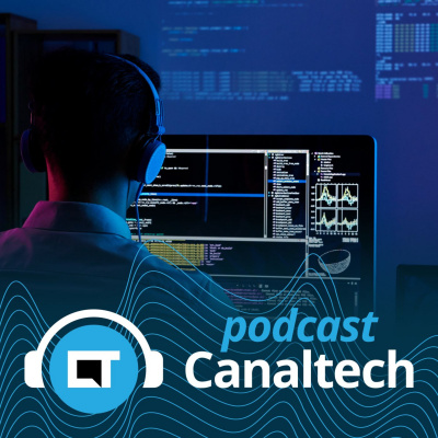 Canaltech Podcast