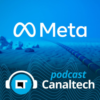 Canaltech Podcast