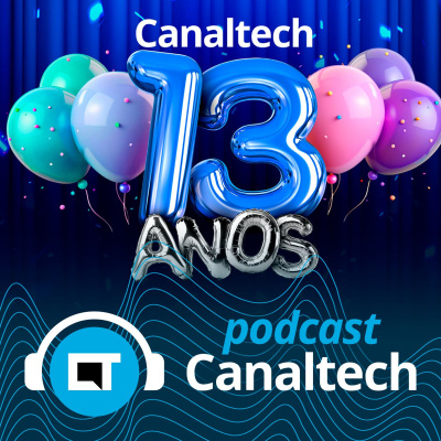 Canaltech Podcast