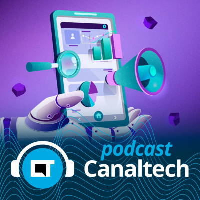 Canaltech Podcast