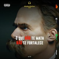 #125 O que NÃO te mata NÃO te fortalece