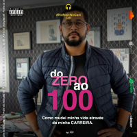 #100 do Zero ao CEM: Como mudei minha vida através da minha CARREIRA