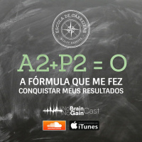 #19 A fórmula que me fez conquistar meus resultados