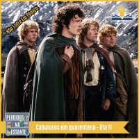 Cabulosos em quarentena – Dia 11