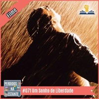 PnE 071 – Um Sonho de Liberdade [filme]
