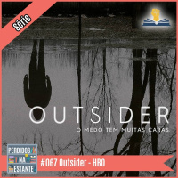 PnE 067 – The Outsider – HBO [série]