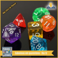 Cabulosos em quarentena – Dia 13