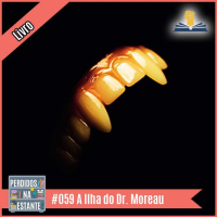 PnE 059 – A Ilha do Dr. Moreau [livro]