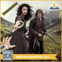 Cabulosos em quarentena – Dia 3