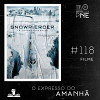 PnE 118 – Filme Expresso do Amanhã