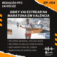 Redação PFC 54 - Gidey vai estrear na Maratona de Valência, Meia de Lisboa e Maratona de Barcelona