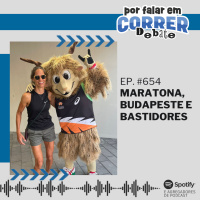 PFC Debate 654 - Maratona, Budapeste e Bastidores