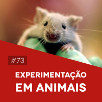 #73 Experimentação em Animais - Biomedcast