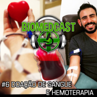 #6 Doação de Sangue e Hemoterapia – Entrevista com o biomédico Dr. Wallyd Kalluf Koury