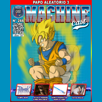MachineCast #266 – Papo Aleatório Parte 3