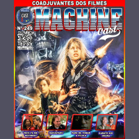 MachineCast #249 – Coadjuvantes dos Filmes