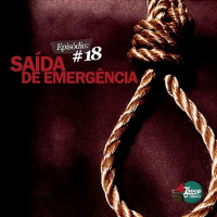 Troca o Disco #18: Saída de emergência