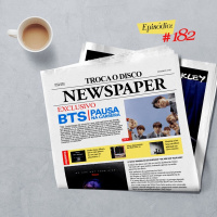 Troca o Disco #182: Kondzilla, BTS e o novo do Slipknot