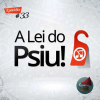 Troca o Disco #33: A lei do psiu!