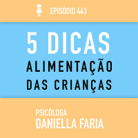5 dicas para Alimentação Infantil