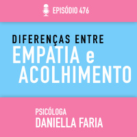Quais são as Diferenças entre Empatia E Acolhimento
