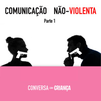 Comunicação não-violenta, parte 1