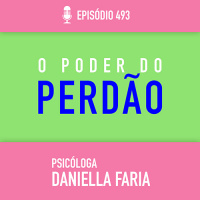 Força Do Perdão entre Pais e Filhos