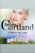 A Battle Of Love (barbara Cartlands Pink Collection 150)