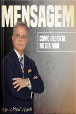 Como Resistir no Dia Mau