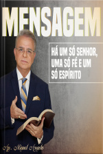 Há um só Senhor, uma só Fé e um só Espírito