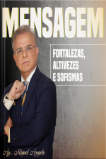 Fortalezas, Altivezes e Sofismas