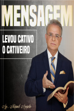Levou Cativo o Cativeiro